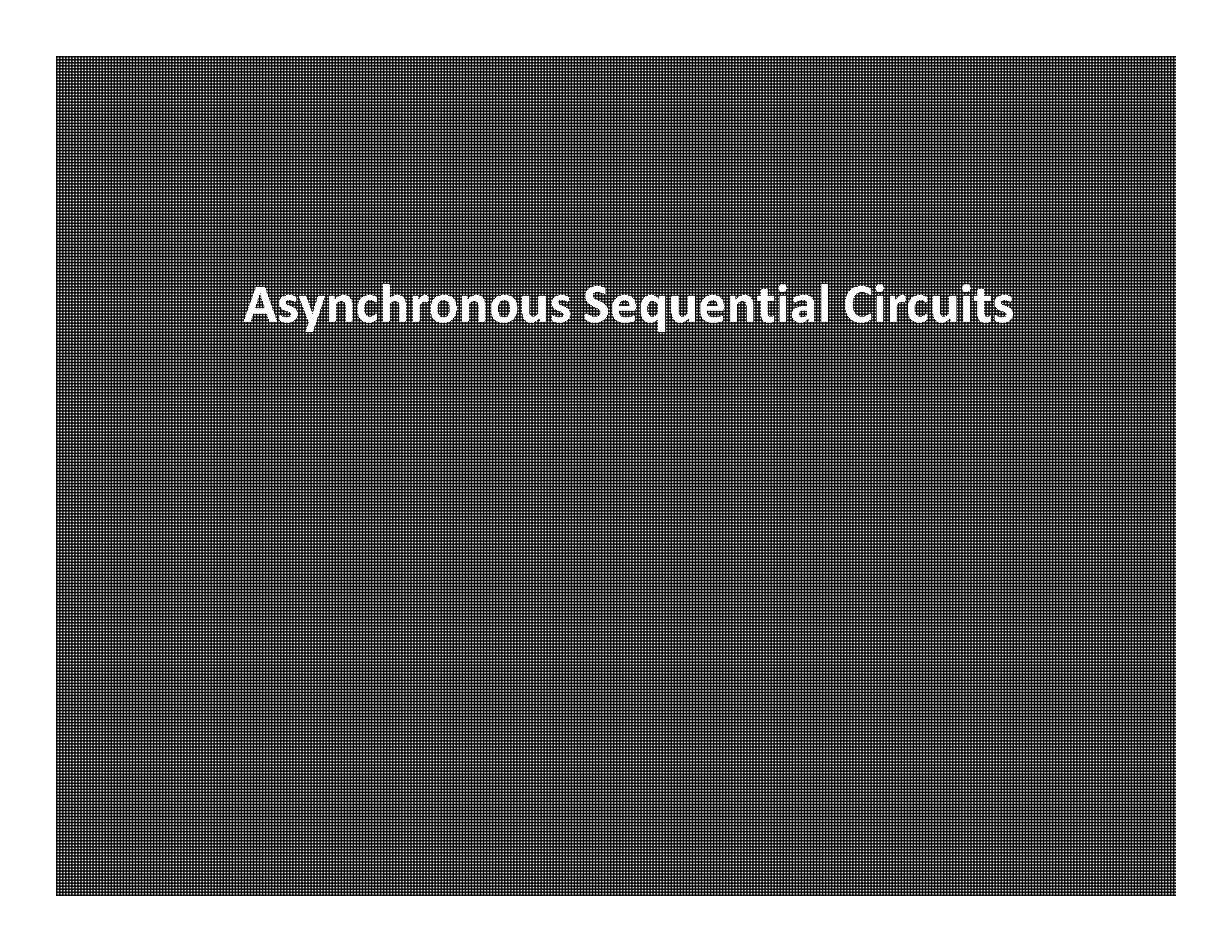 design examples of asynchronous sequential circuits